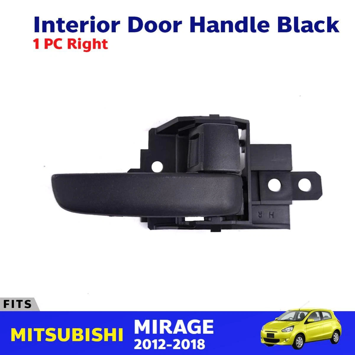 Interior Door Handle Inside Black Right Fits Mitsubishi Mirage 5D HB 2012-18 D06