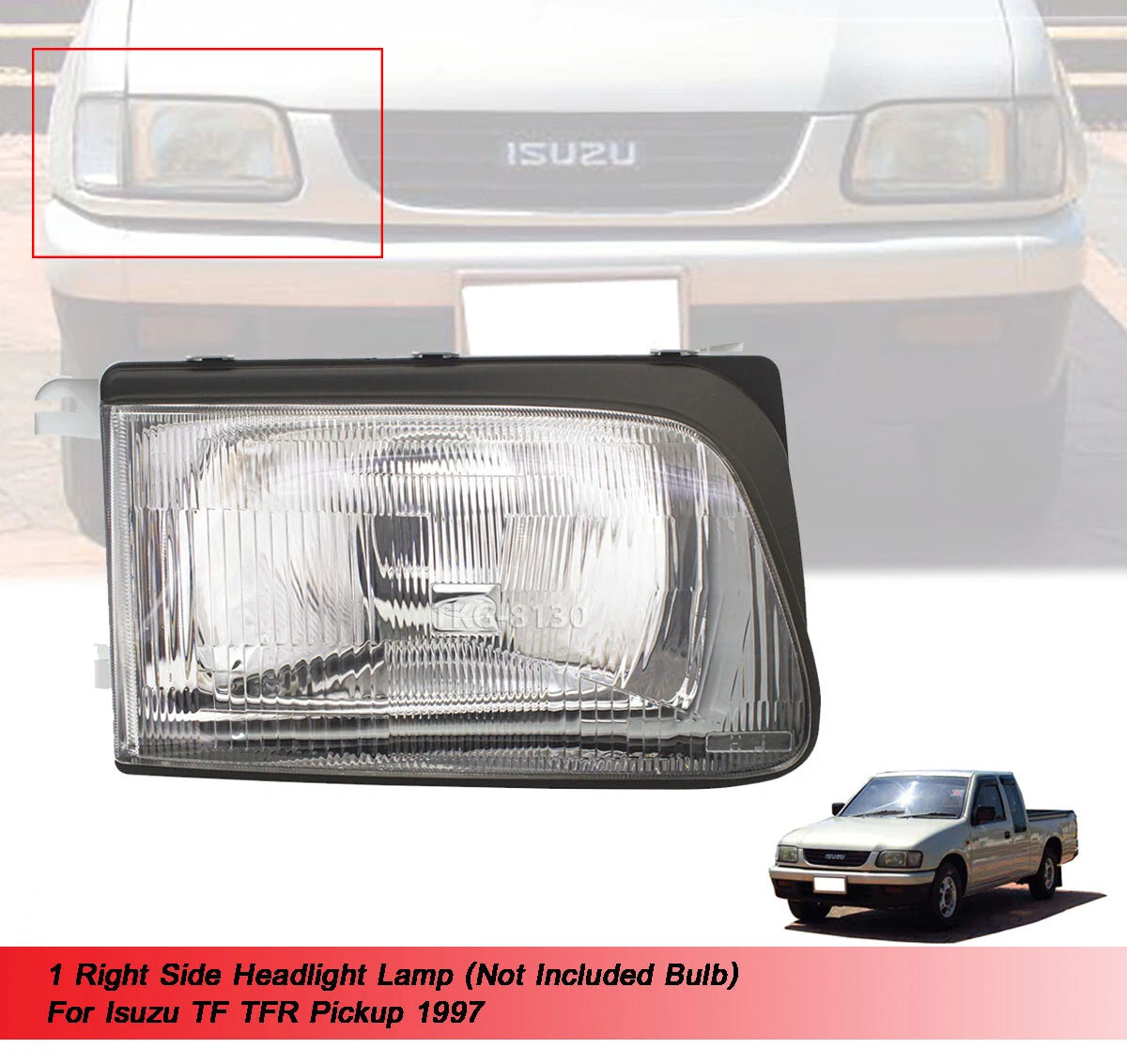 Right Side Headlight for Isuzu TF TFR (1997)