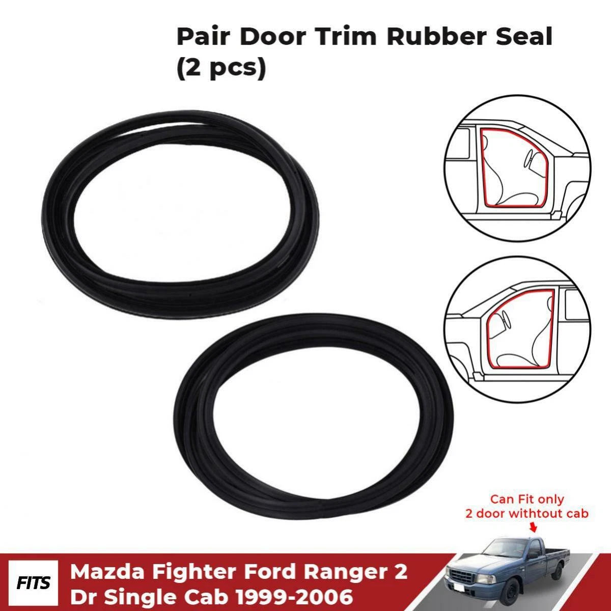 Pair Door Trim Rubber Fits Mazda Fighter B2200 Ford Ranger 2D Piackup 1999-06