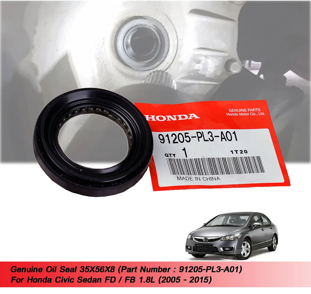 Oil Seal for Honda Civic FD FB 1.8 (2005-2015)