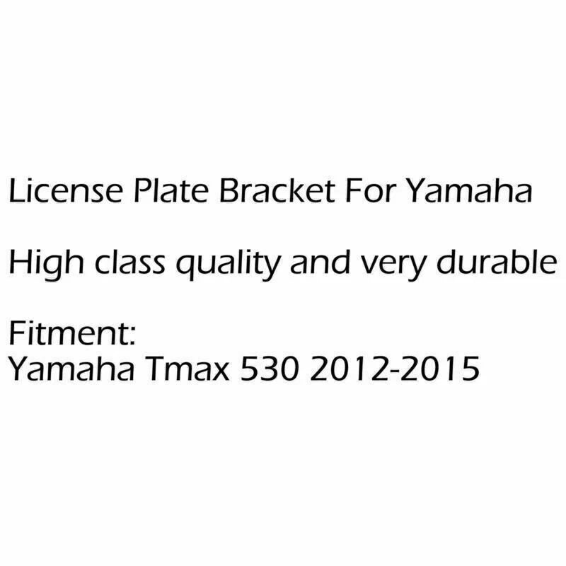 License Plate Holder for 12-15 Yamaha Tmax 530 (2012-2015)