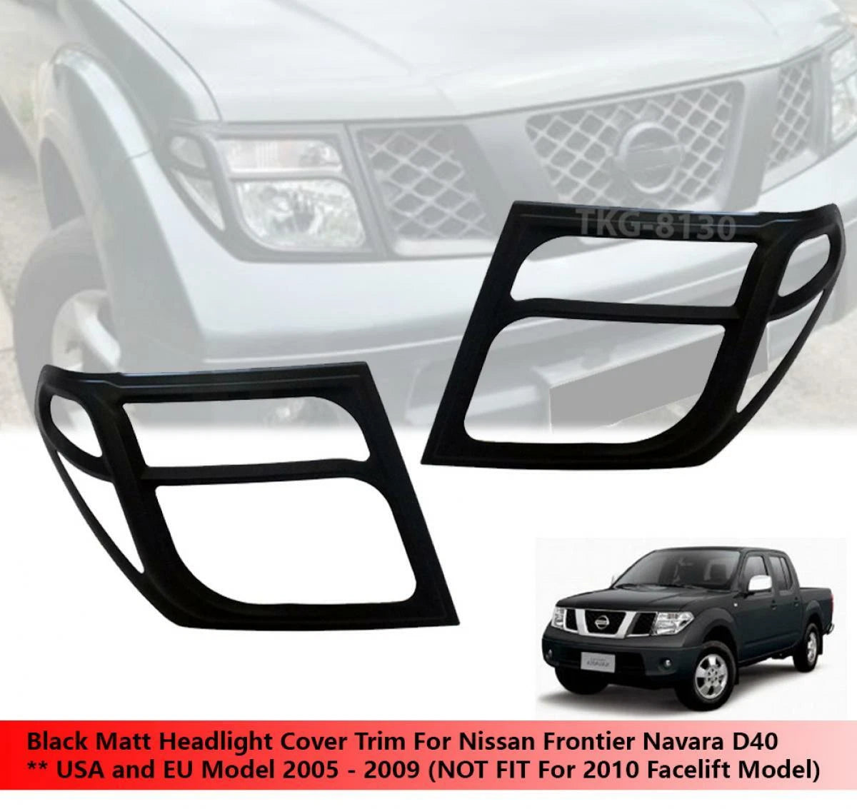 Headlight Covers for Nissan Navara D40 (2005-2013)