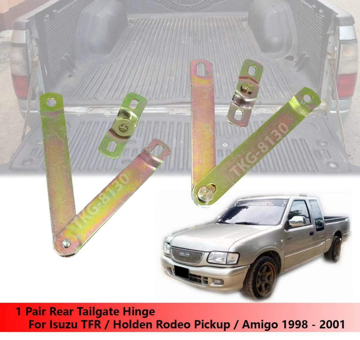 Rear Tailgate Hinge for Isuzu TFR / Holden Rodeo 1998-2001