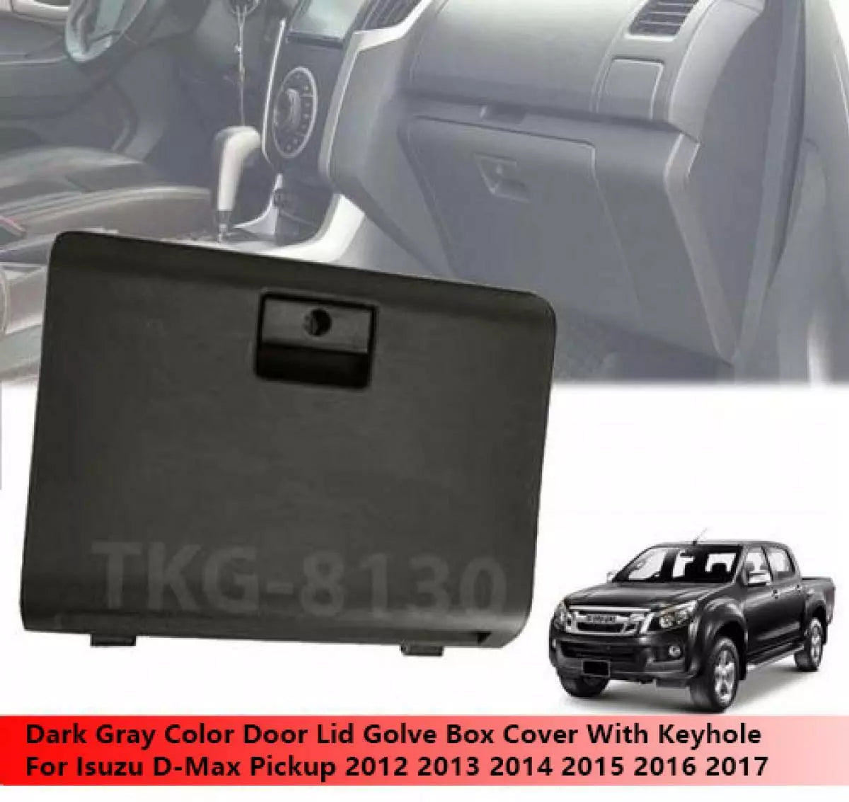 Glove Box Cover with Keyhole for Isuzu DMax D-Max (2012-2017)
