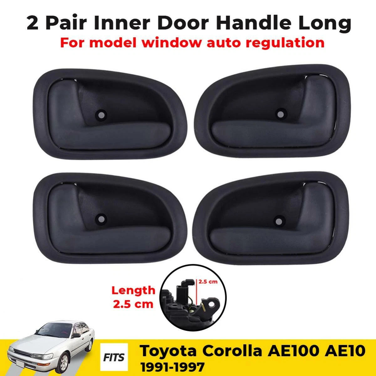 Interior Door Handle Set 4 Fits Toyota Corolla AE100 AE101 4D 1991-97 D10