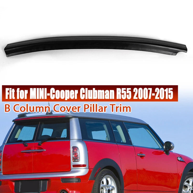 Rear Door B Pillar Cover Trim for MINI Cooper Clubman 2007-2015