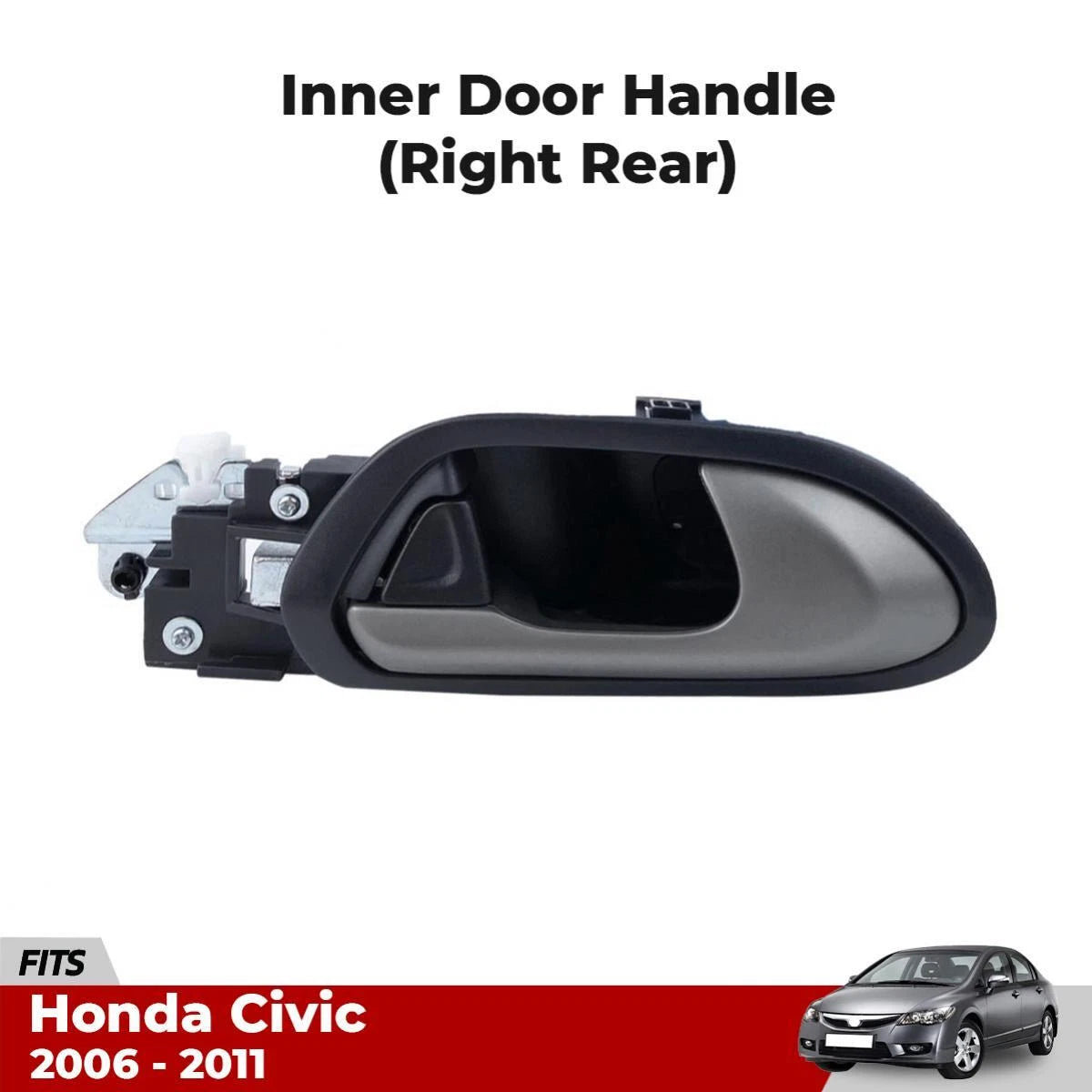 Inner Interior Door Handle Rear RH Fits Honda Civic FA FG 4D Sedan 2006-11 D11