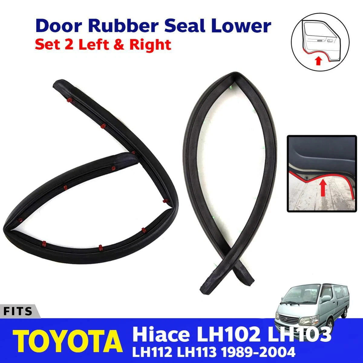Door Rubber Seal Lower Pair LH+RH Fits Toyota Hiace LH102 YH112 LH113 1989-04