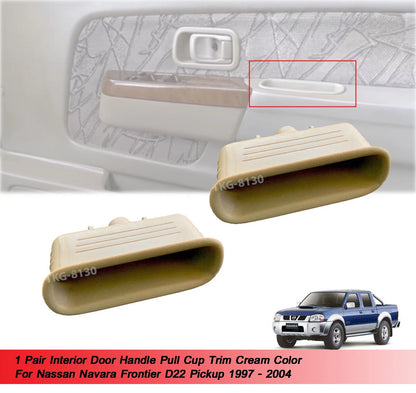 Door Handle Pull Cup for Nissan Navara Frontier D22 (1997-2004)