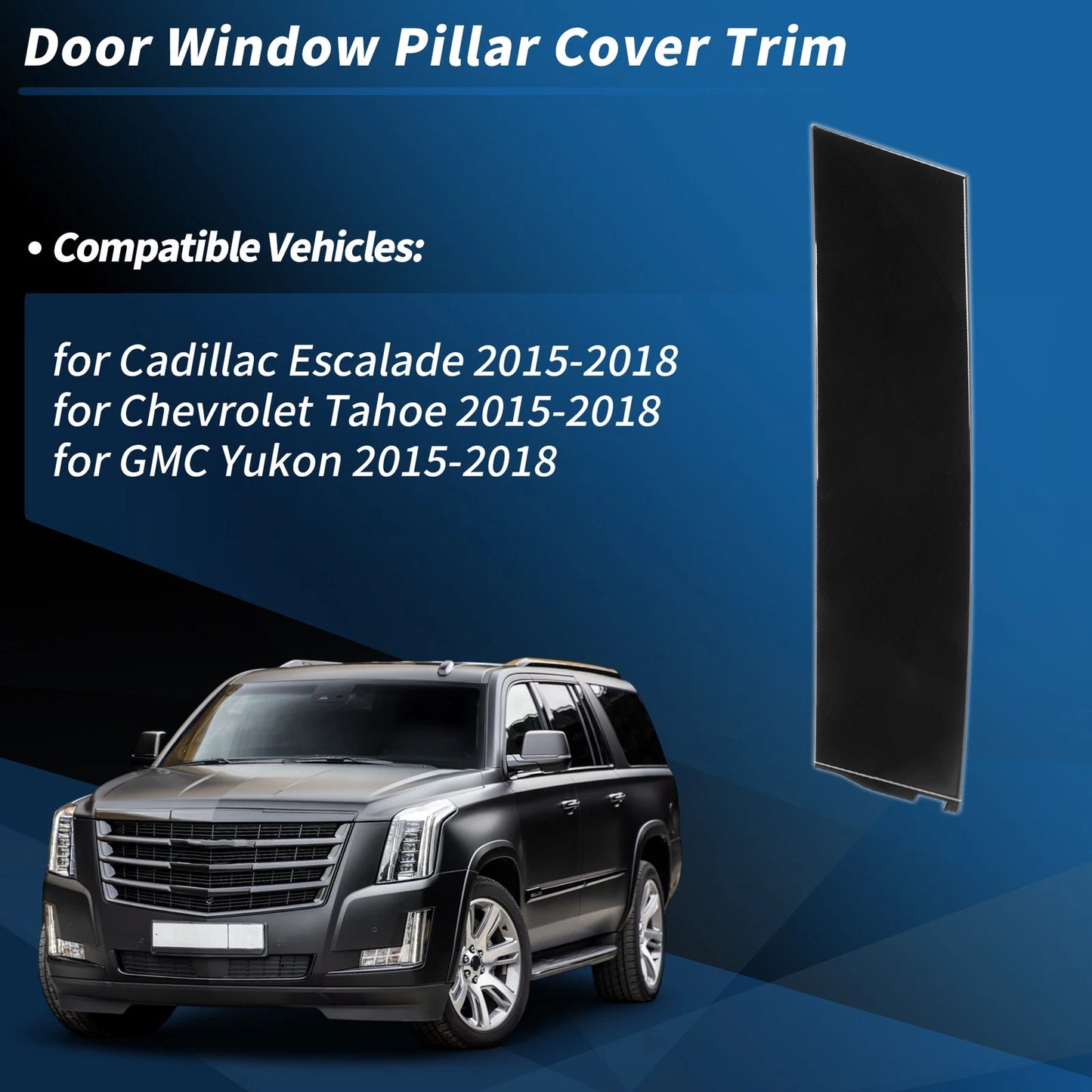 Rear Left C Pillar Window Cover Trim for Chevrolet Tahoe (2015 - 2018)
