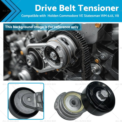 Drive Belt Tensioner for Holden Caprice WM Calais VE Ute VE V8 (2006-2017)
