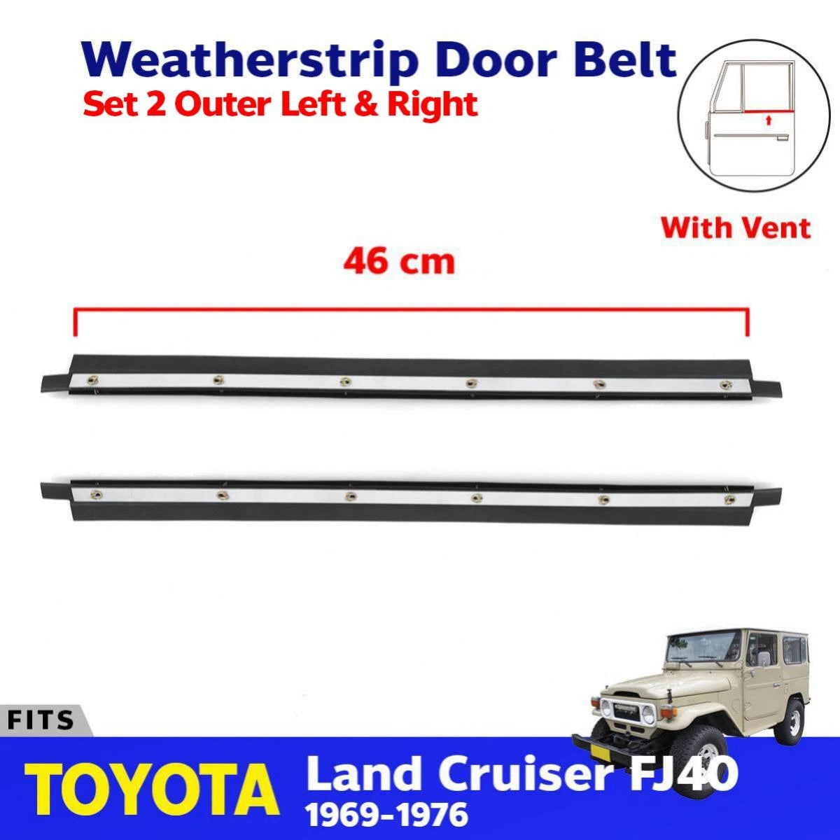 Weatherstrip Door Belt w Vent LH+RH Fits Toyota Land Cruiser FJ40 1969-76 D09
