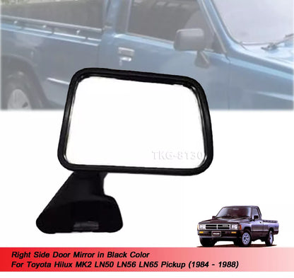 RH Side Door Mirror for Toyota Hilux MK2 LN50 LN56 (1984-1988)
