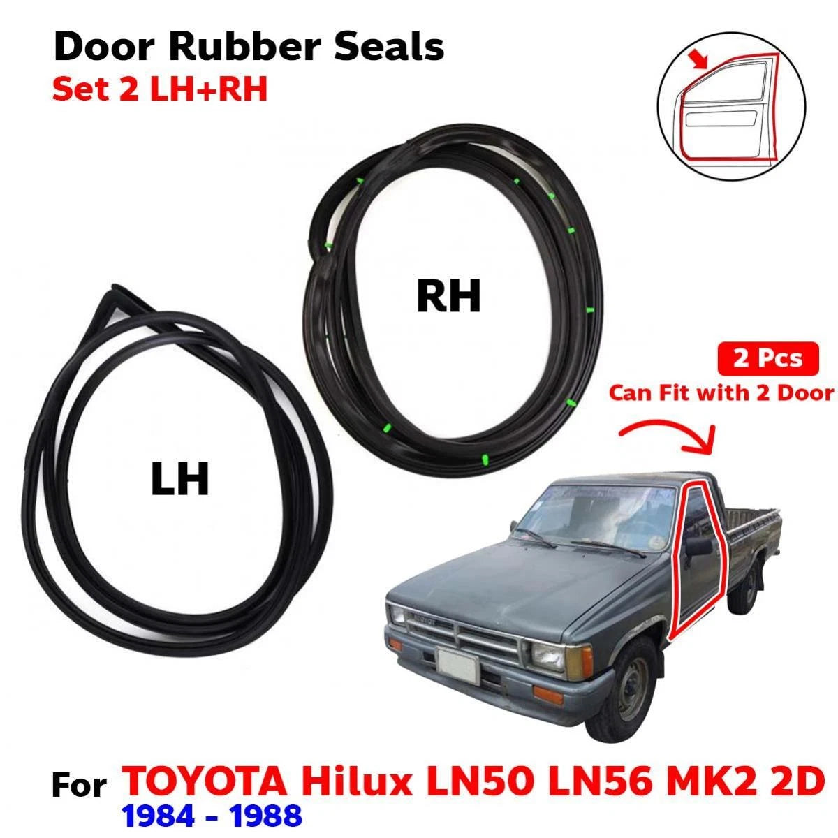 Door Rubber Seal Front LH+RH Fits Toyota Hilux LN50 LN56 2D Pickup 1989-95