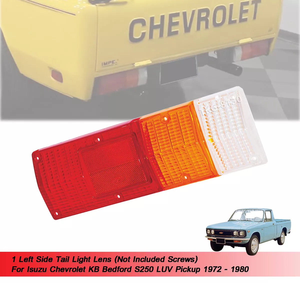 LH Tail Light Lens for Isuzu Chevrolet KB Bedford LUV (1972-1980)