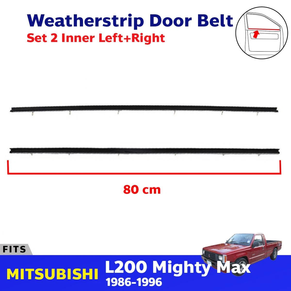 Inner Weatherstrip Door Belt Pair Fits Mitsubishi L250 Triton K14 Pickup 1986-96