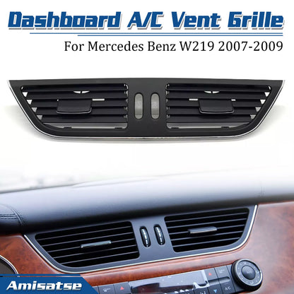 Air Vent Outlet Grille for Benz W219 CLS550 CLS55 CLS63 (2007-2009)