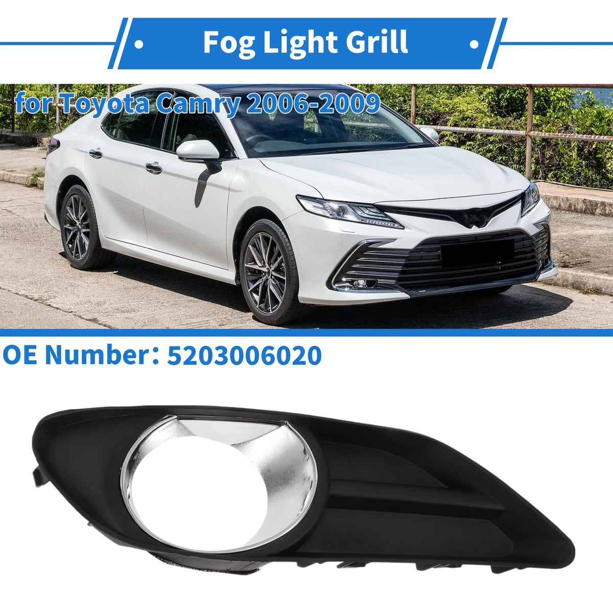 Front Right Fog Light Grill for Toyota Camry (2006–2009)