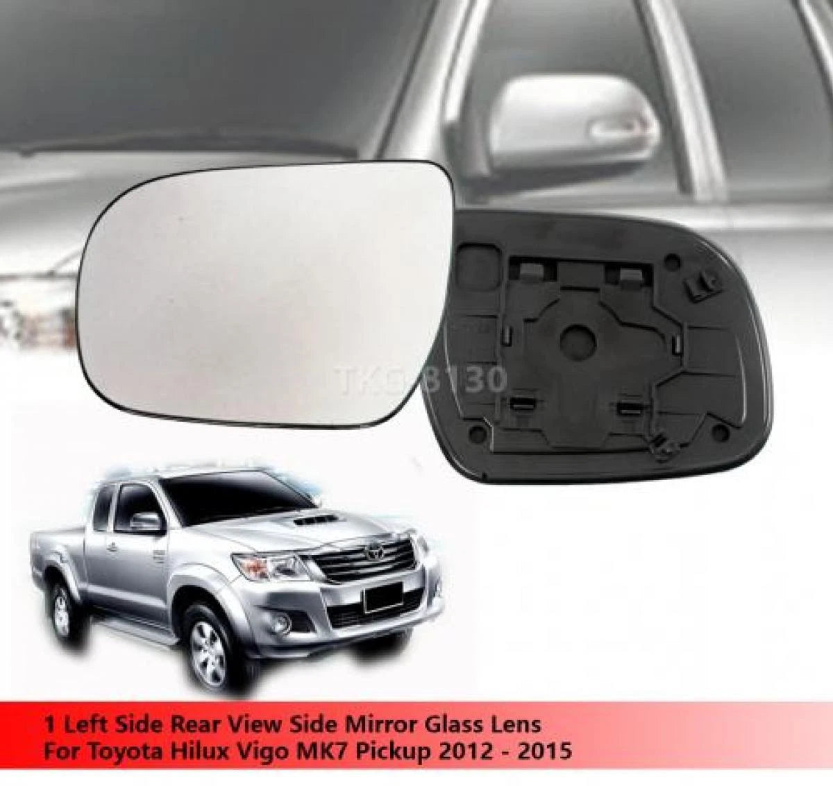 LH Rear View Mirror Glass Lens for Toyota Hilux Vigo MK7 (2012-2015)