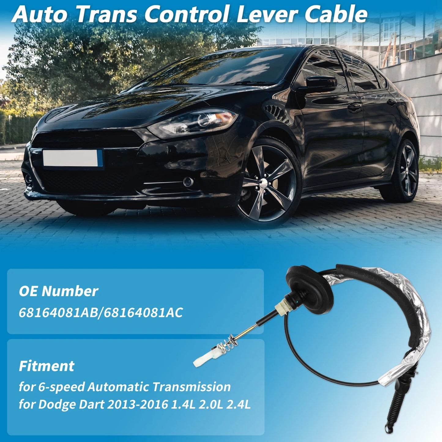 Auto Trans Gear Shift Cable for Dodge Dart (2013-2016)