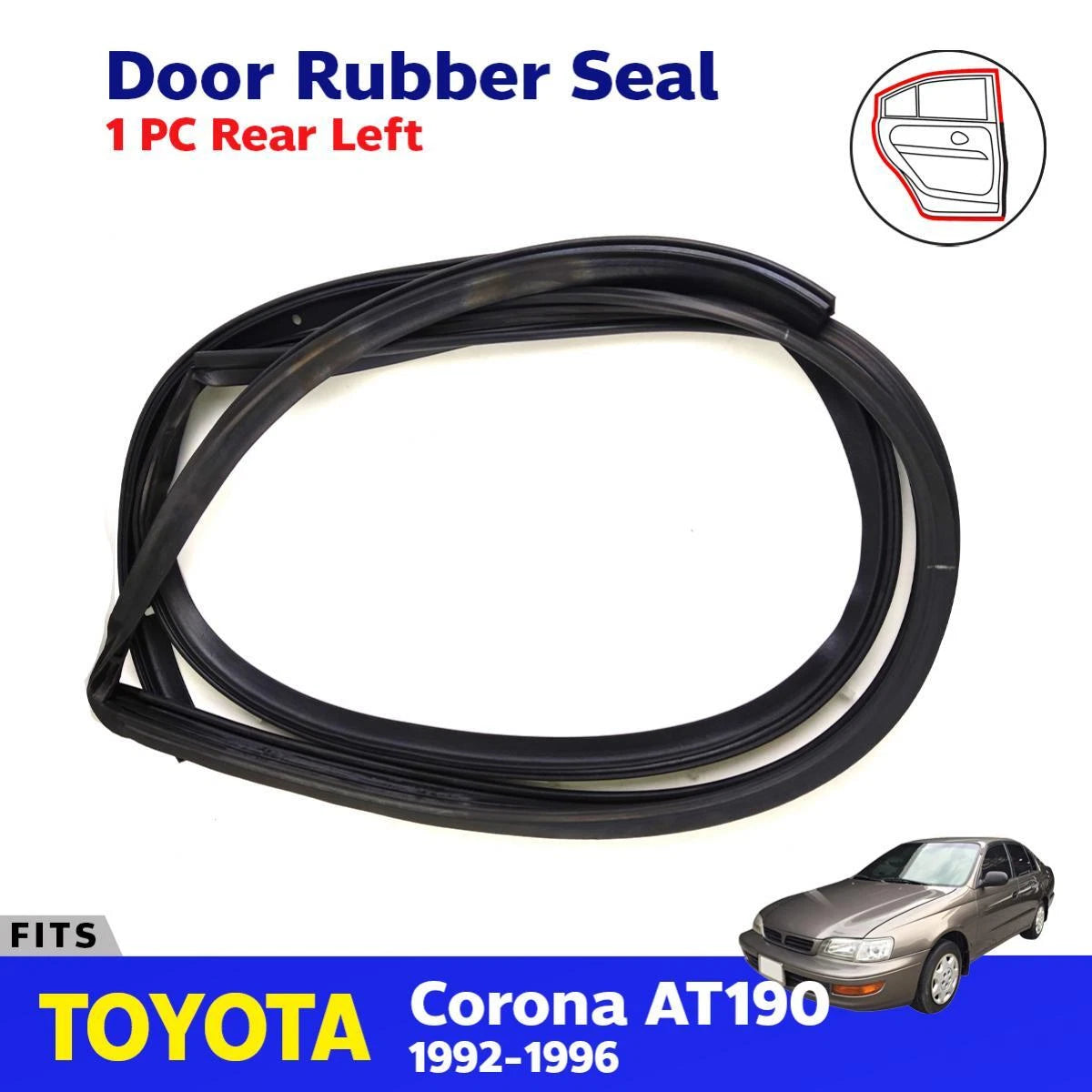 Door Rubber Seal Weatherstrip Rear LH Fits Toyota Corona AT190 Sedan 1992-96 D08