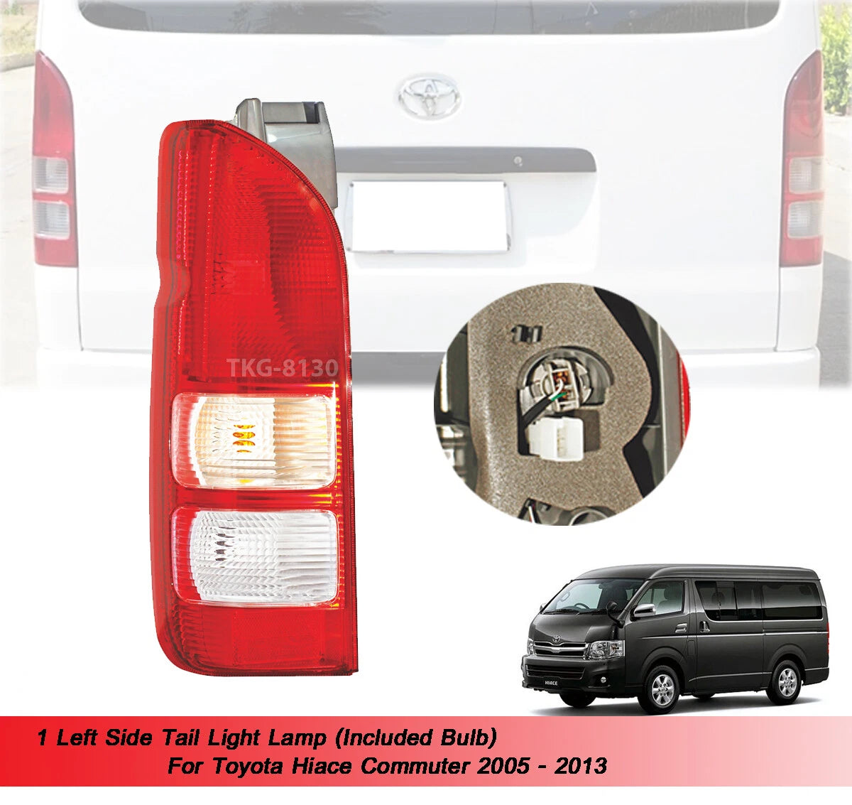 LH Tail Light Lamp w/Bulb for Toyota Hiace Commuter (2005-2013)