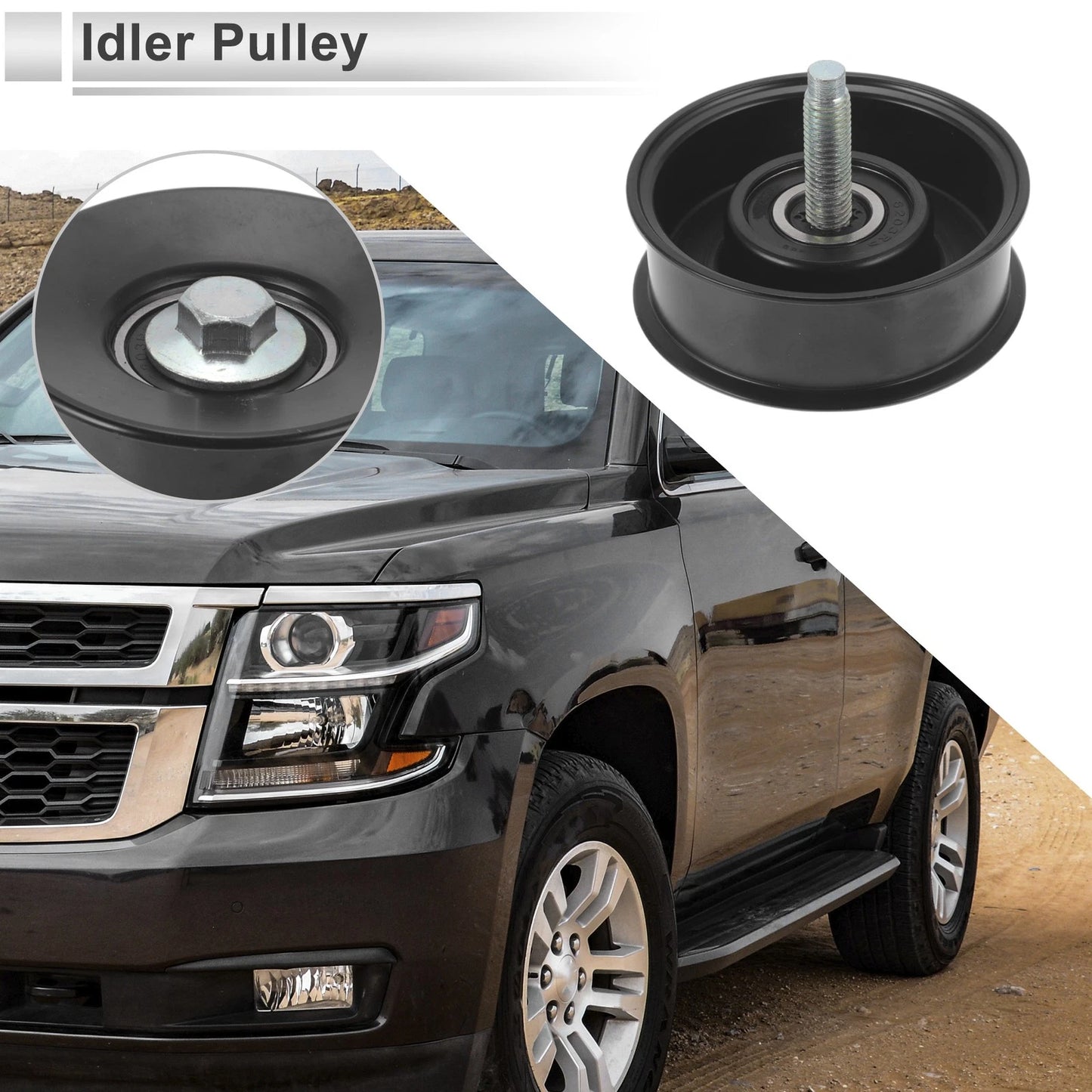 Drive Belt Idler Pulley for Chevrolet Silverado (1998-2013)