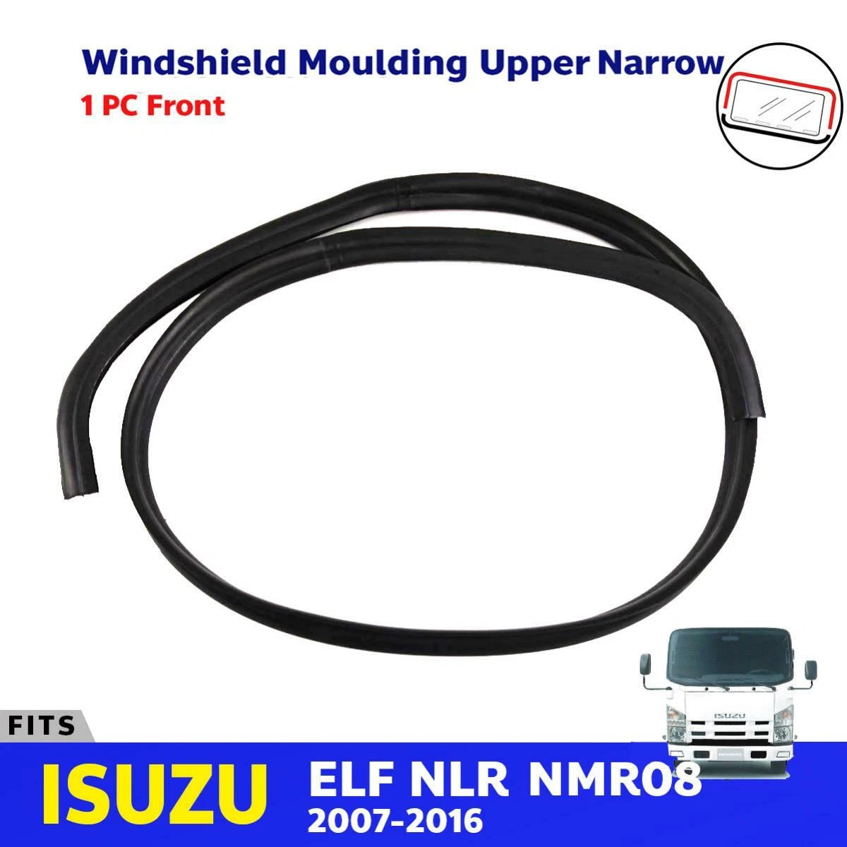 Windshield Moulding Front Lower Narrow Fits Isuzu ELF NLR NMR08 Truck 2007-16