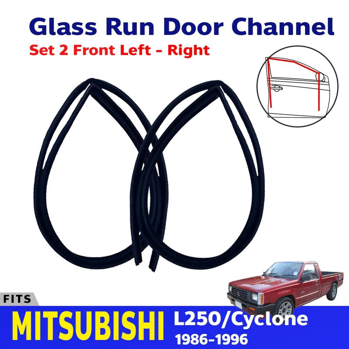 Glass Run Door Channel Rubber Pair Fits Mitsubishi L200 Triton UTE 1986-96 D05