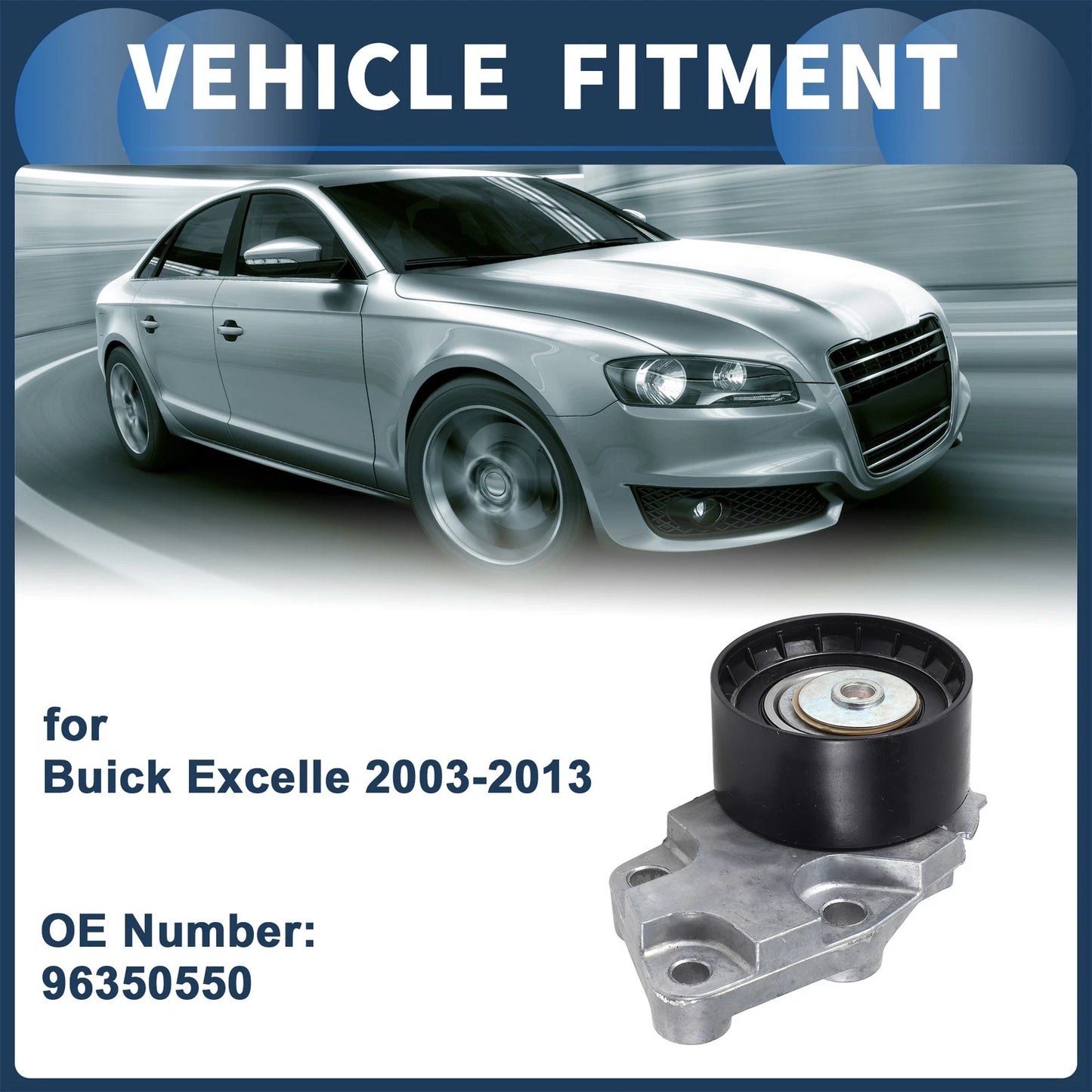 Belt Tensioner 1 Pcs for Buick Excelle (2003–2013)
