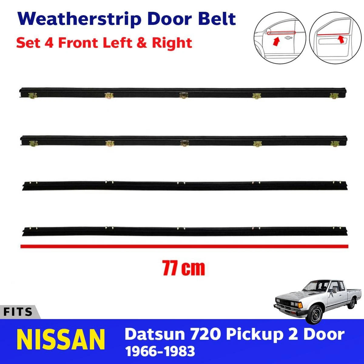 Weatherstrip Door Belt Long Set 4 Fits Nissan Datsun 720 Pickup UTE 1980-86 D06