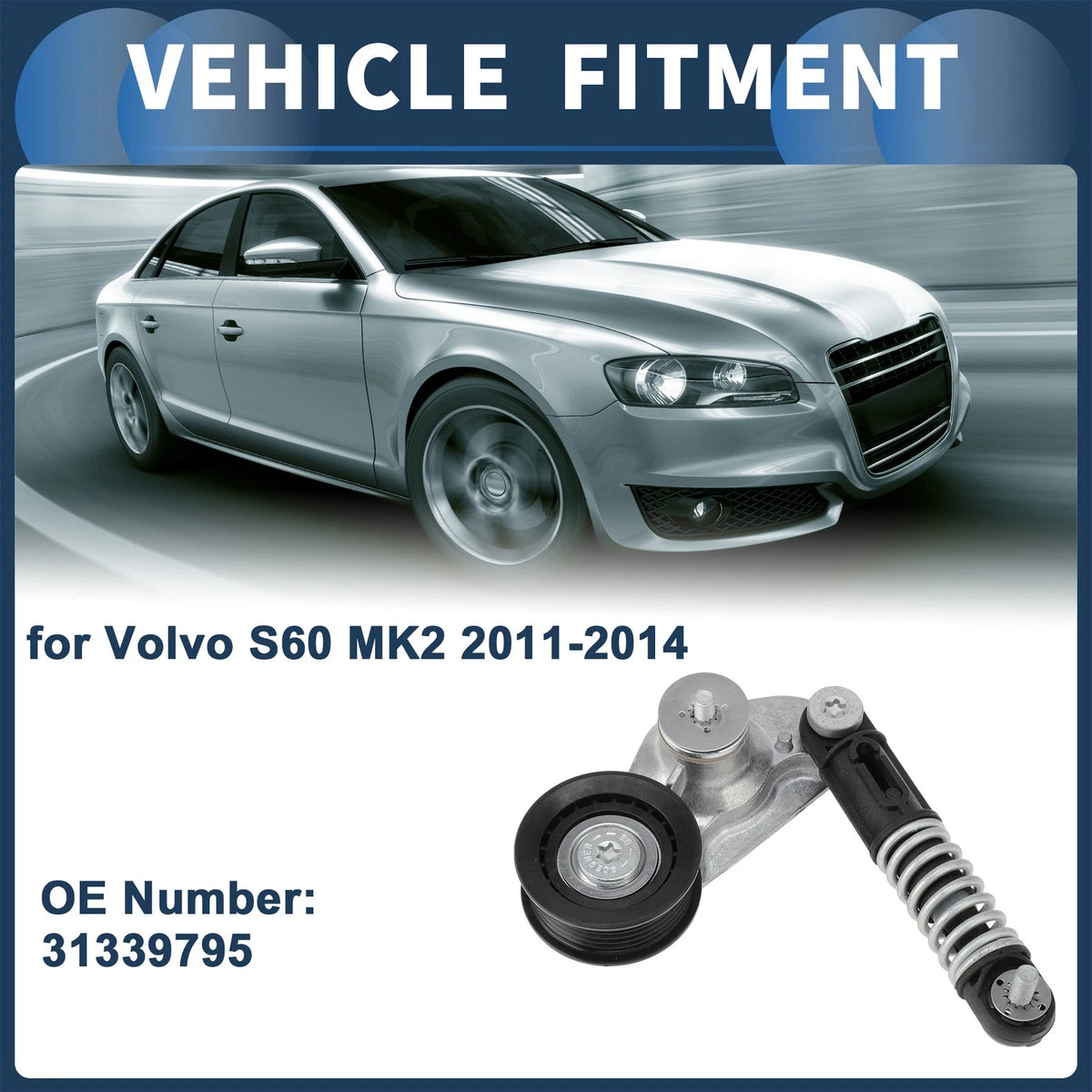 Belt Tensioner for Volvo S60 MK2 (2011-2014) Metal Plastic 1 x Pc
