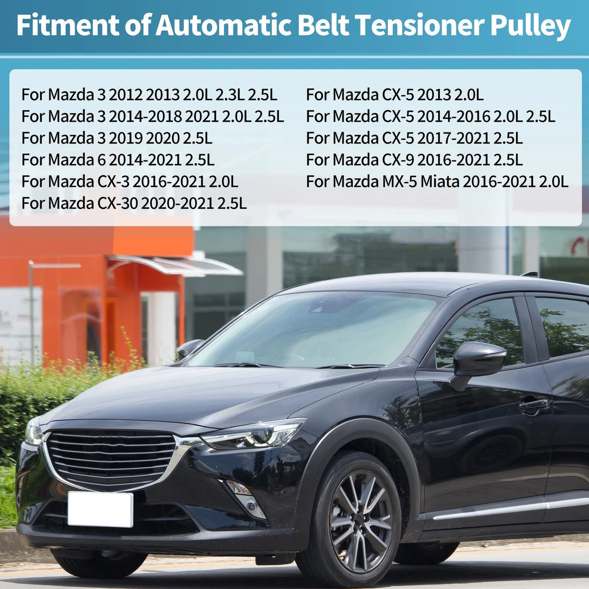 Belt Tensioner Pulley Assembly for Mazda 3 6 CX-3 CX-30 (2004-2023)