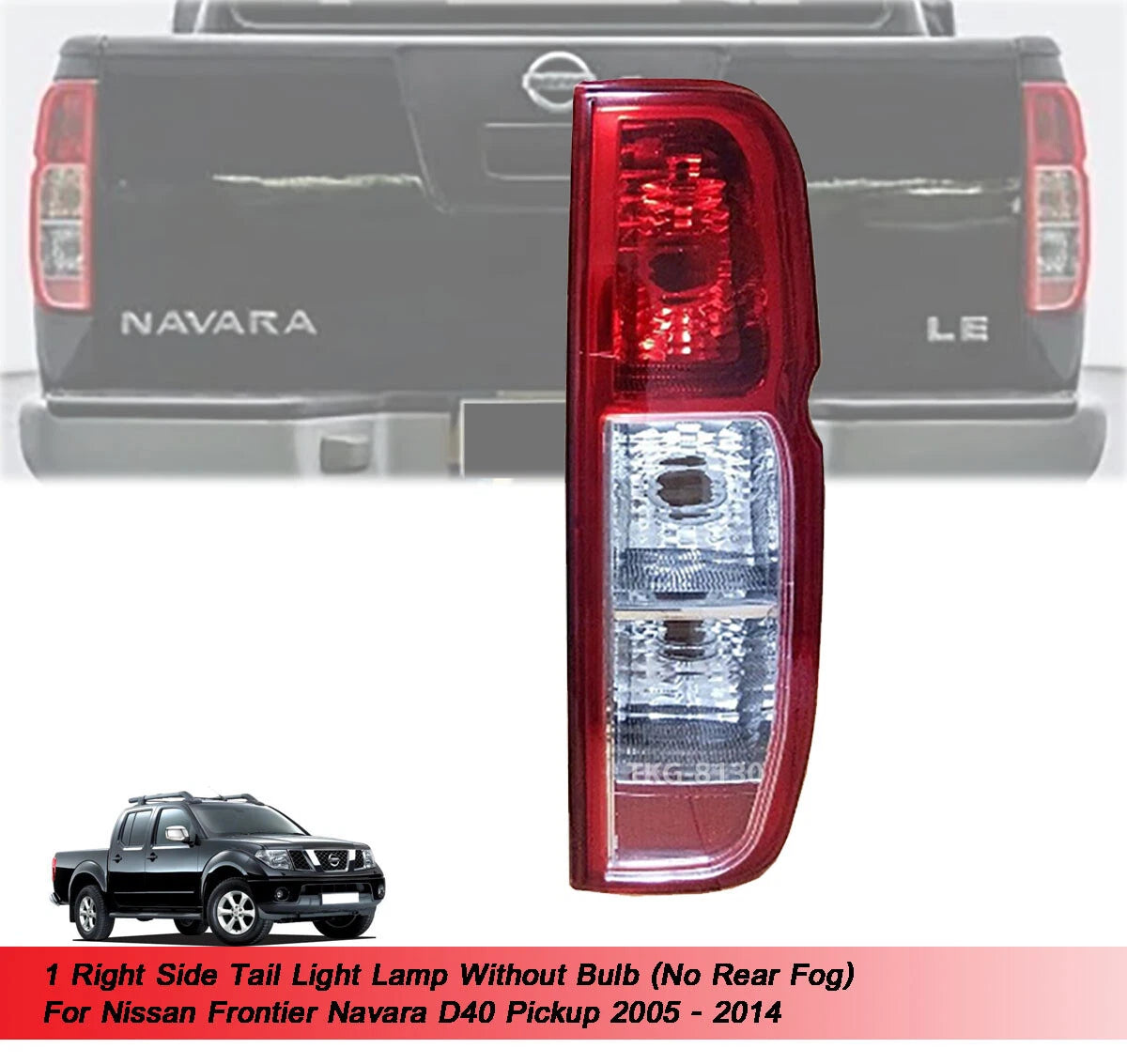 RH Tail Light for Nissan Navara D40 (2005-2014)