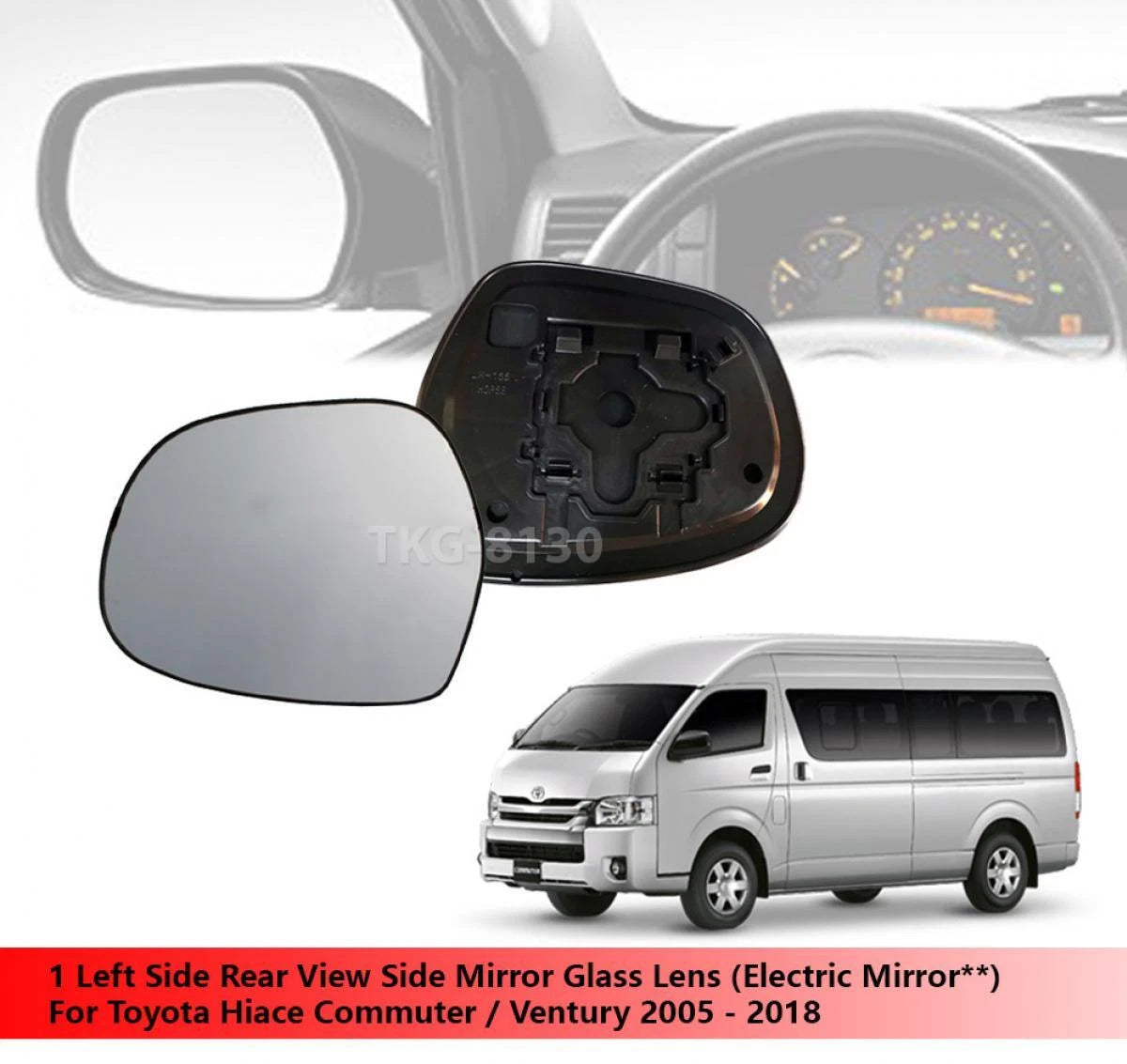 LH Mirror Glass Lens for Toyota Hiace Commuter (2005-2018)