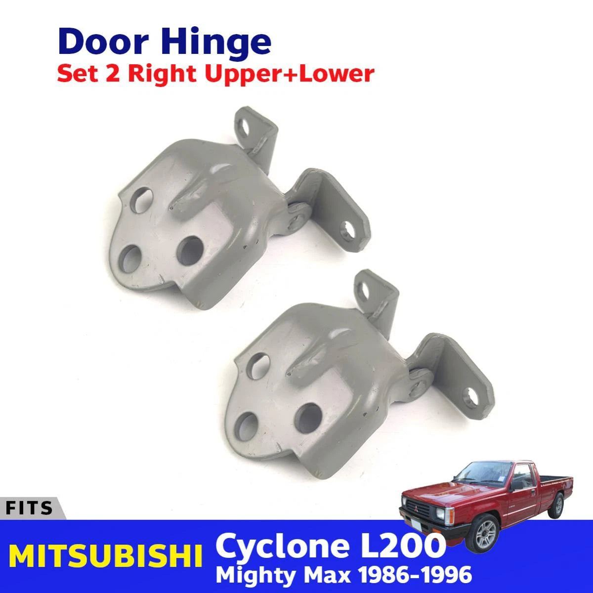 Door Hinge Upper Lower RH Set 2 Fits Mitsubishi L200 Triton Pickup 1986-96 D08