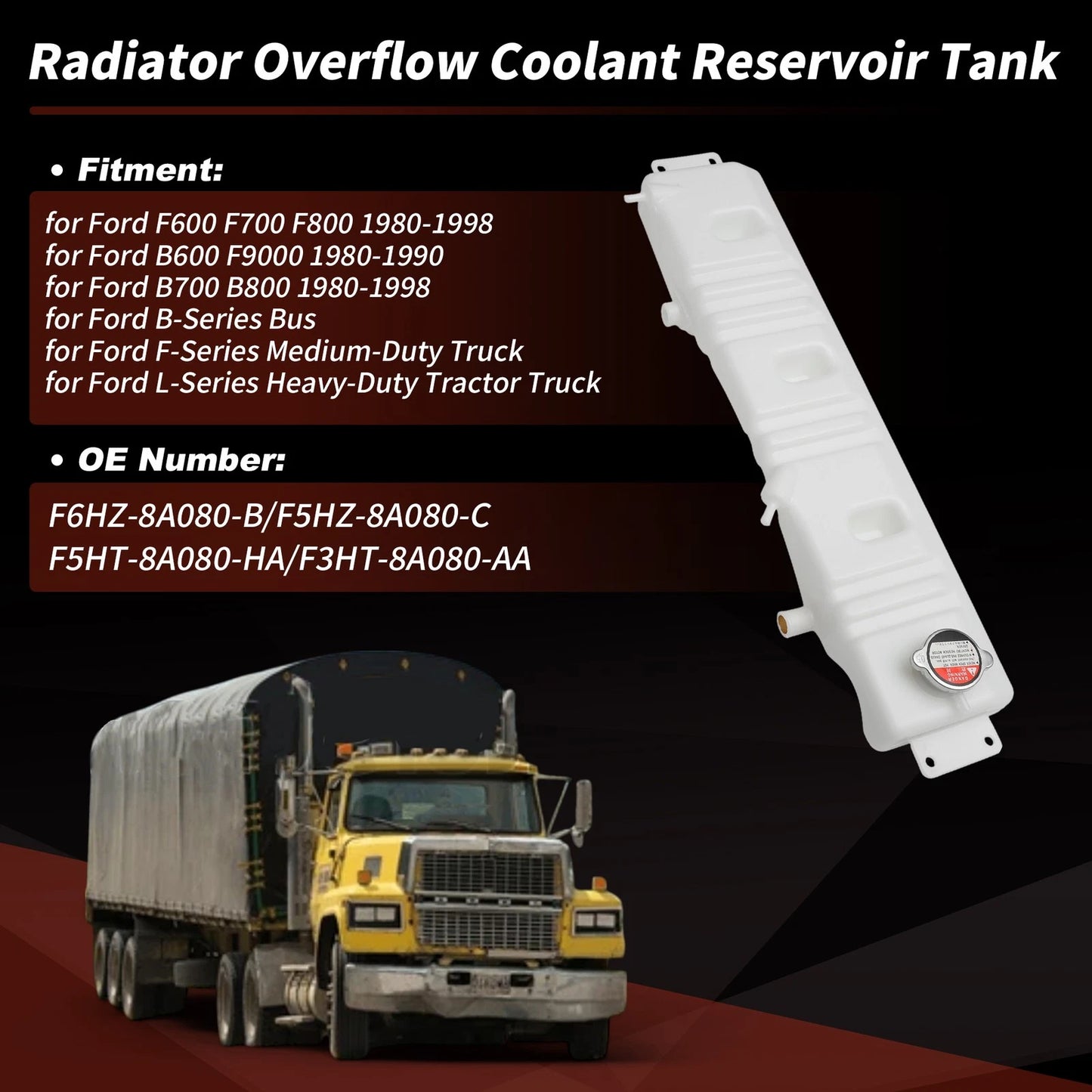 Radiator Overflow Coolant Tank for Ford F600 F700 F800 B600 B700 (1990-1999)