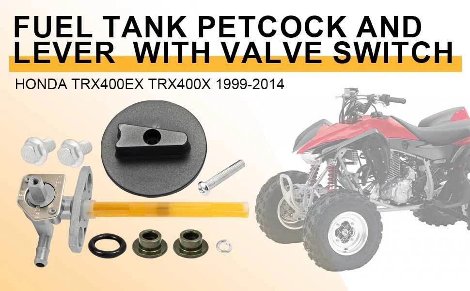 Fuel Tank Petcock Valve Switch and Lever for Honda TRX400EX TRX400X (1999–2014)