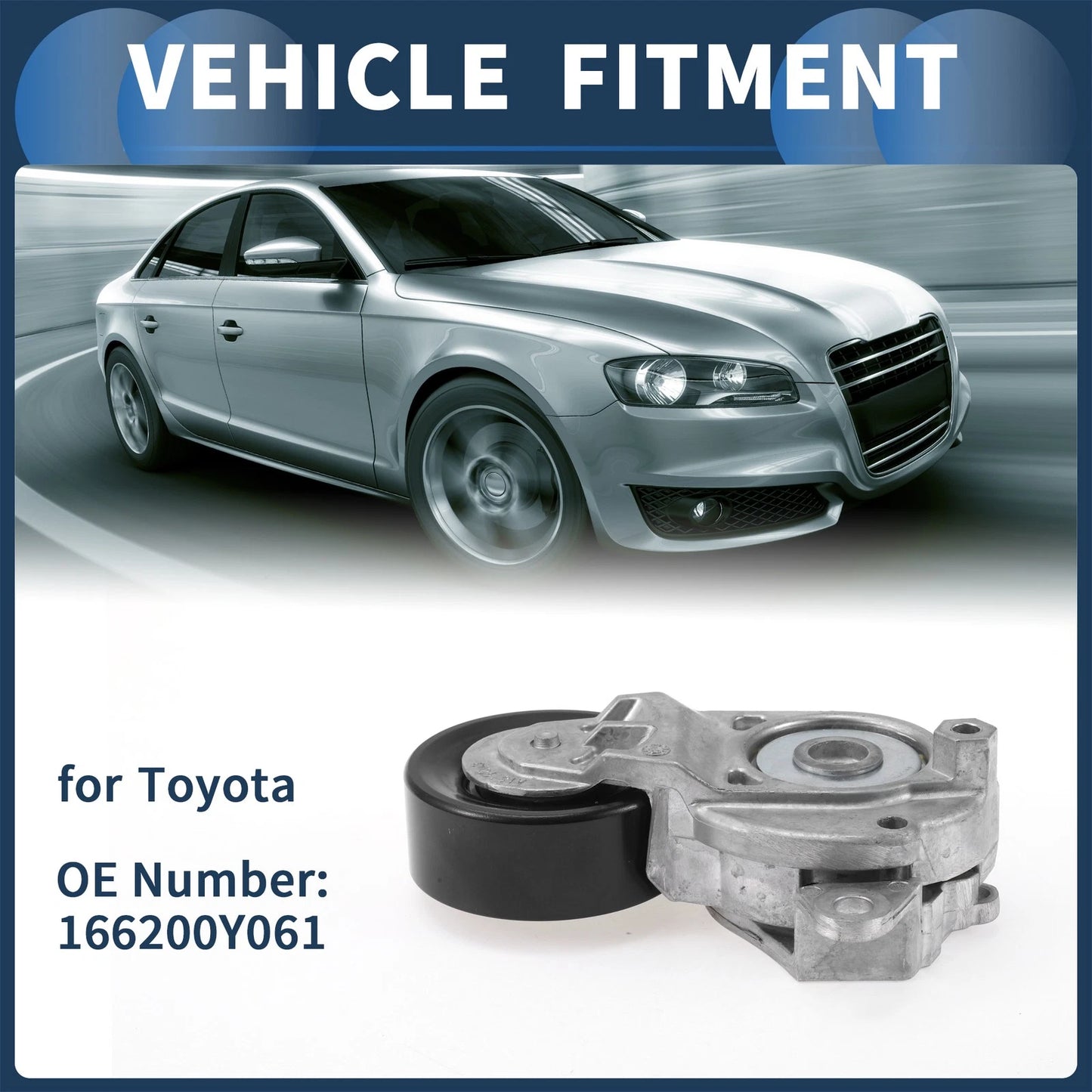 Belt Tensioner Metal 1 Pc for Toyota Yaris (2016–2024)