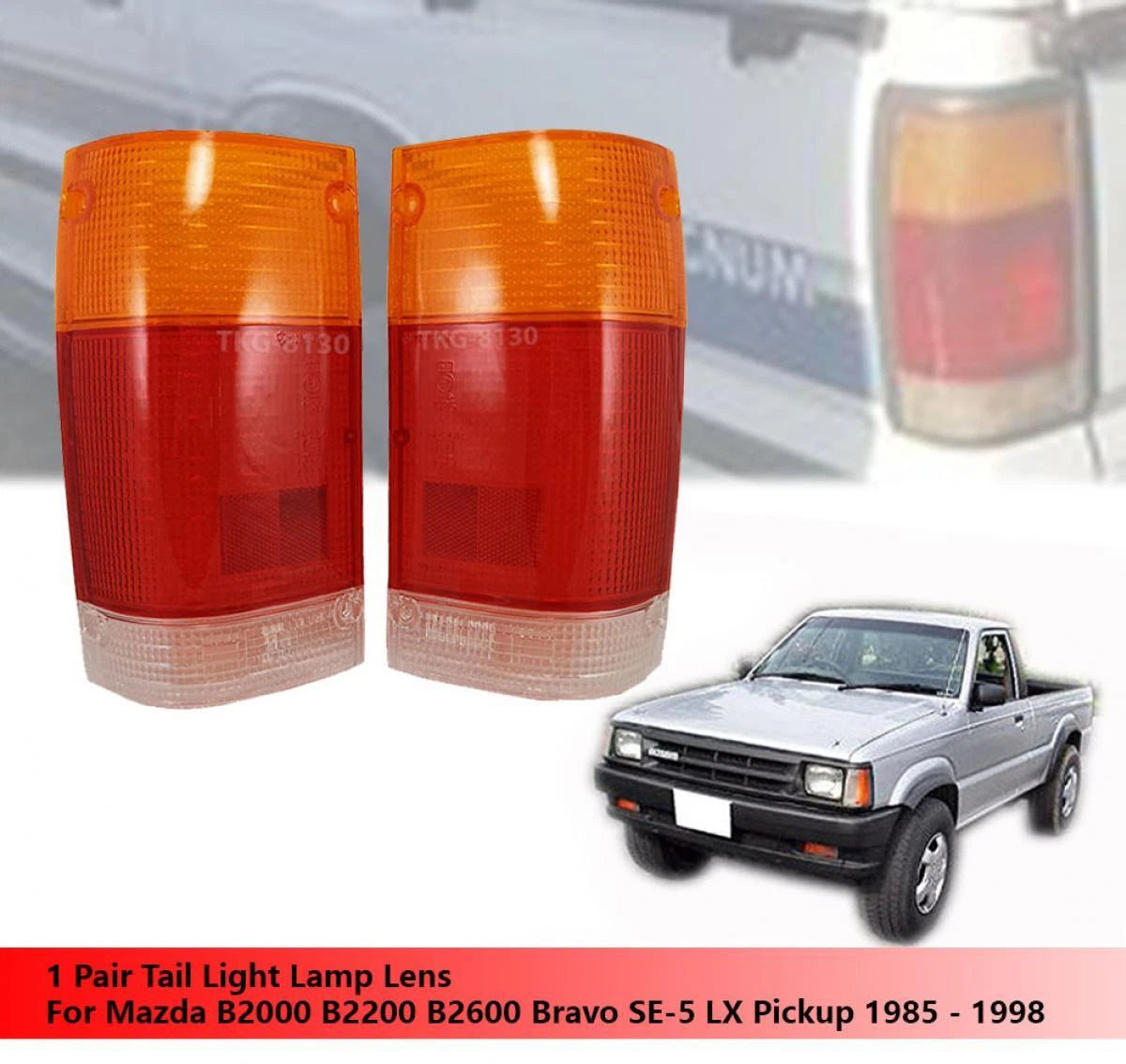 Rear Tail Light Lenses for Mazda B2000 B2200 B2600 (1986-1993)