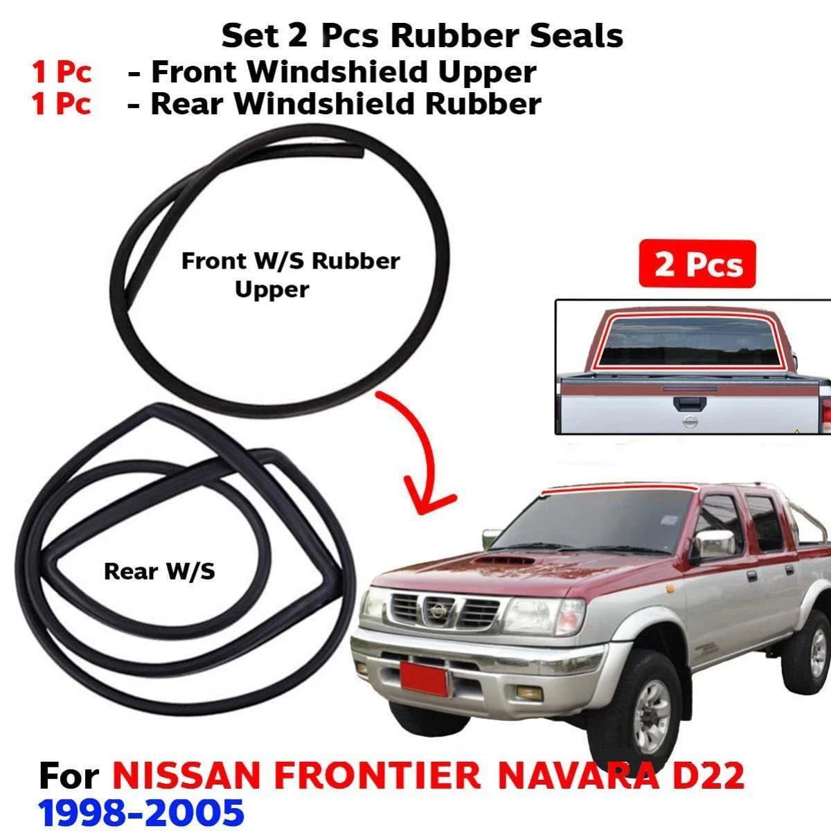 Windshield Rubber Front Rear Set 2 Fits Nissan Frontier D22 Pickup 1998-05 D05