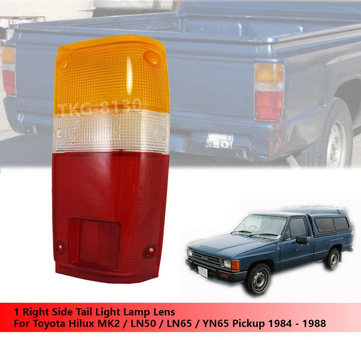 RH Rear Tail Light Lens for Toyota Hilux LN50 MK2 (1984-1988)