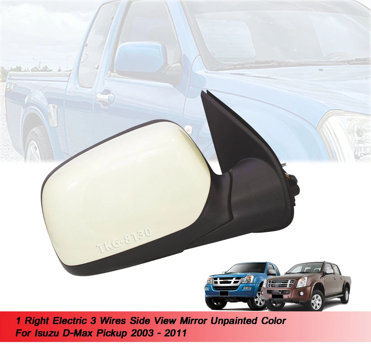 3 Wire Side Mirror for Isuzu D-Max DMax (2003-2011) Unpainted
