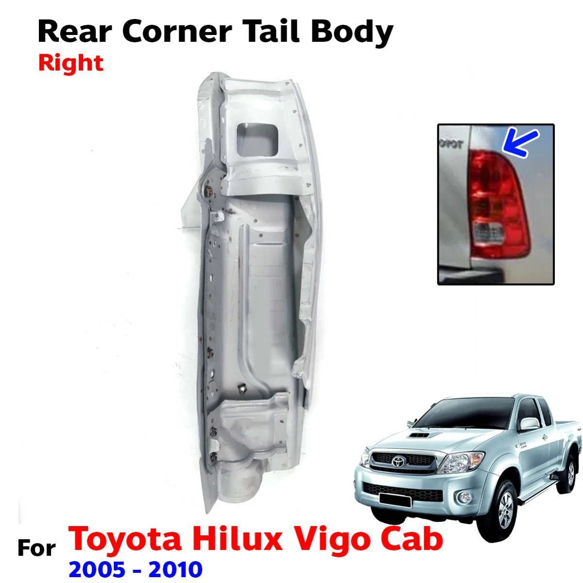 For Toyota Hilux Vigo SR5 Cab Pickup 2005-10 Rear Gate Tail Body Corner Right