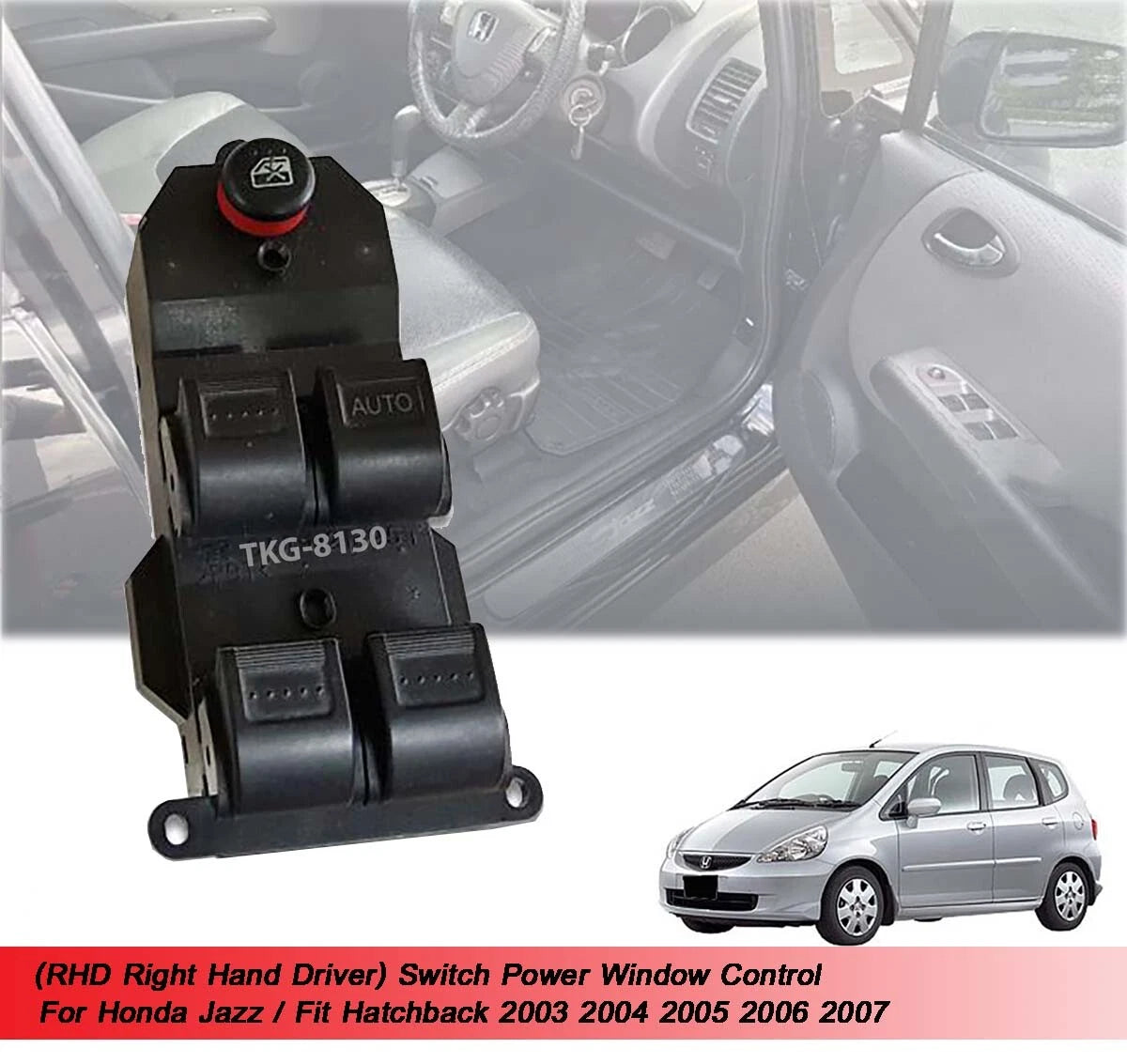RHD Power Window Switch for Honda Jazz Hatchback (2003-2007)