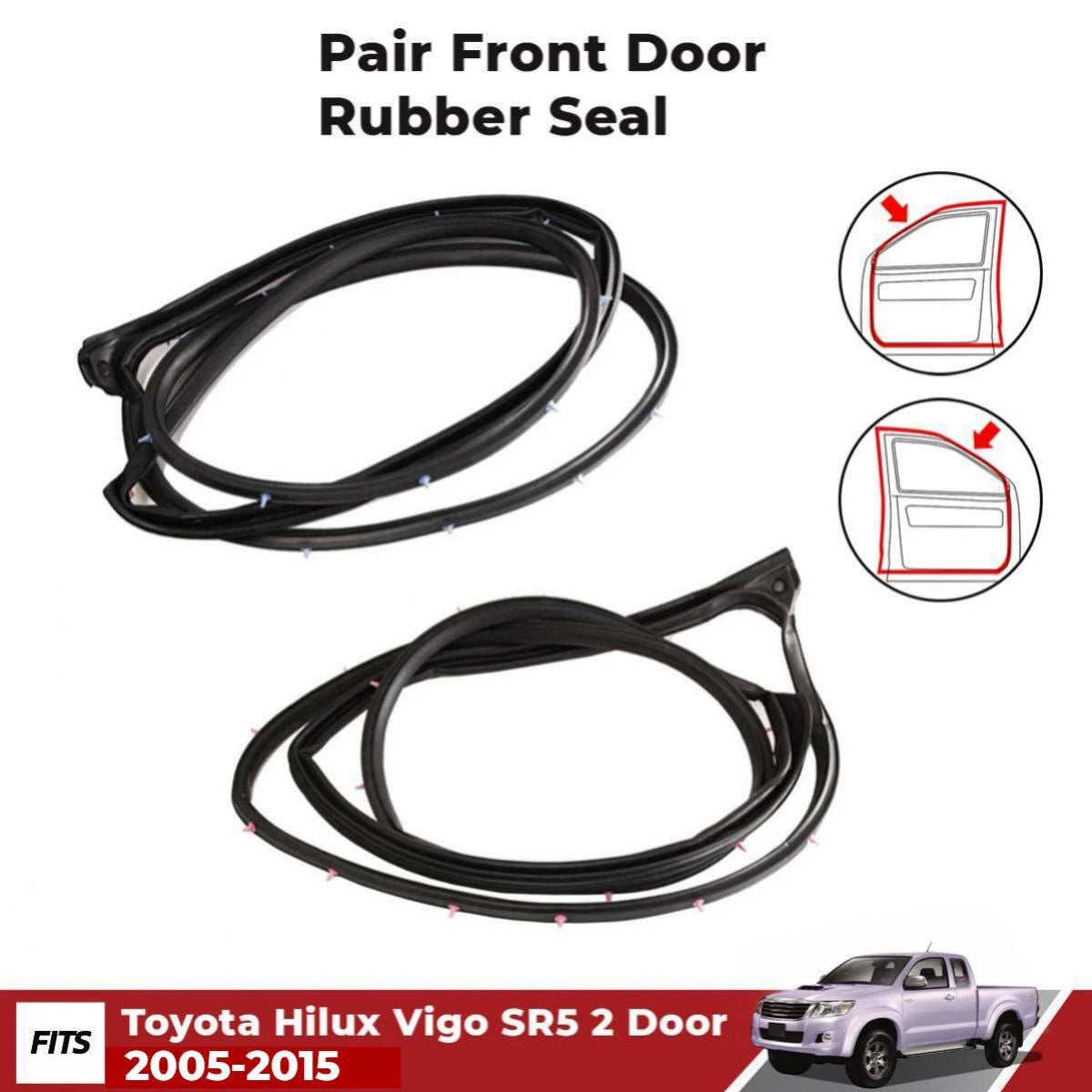 Door Rubber Seal Pair LH+RH Fits Toyota Hilux Vigo KUN16 26 SR5 2D 2005-2015 D09