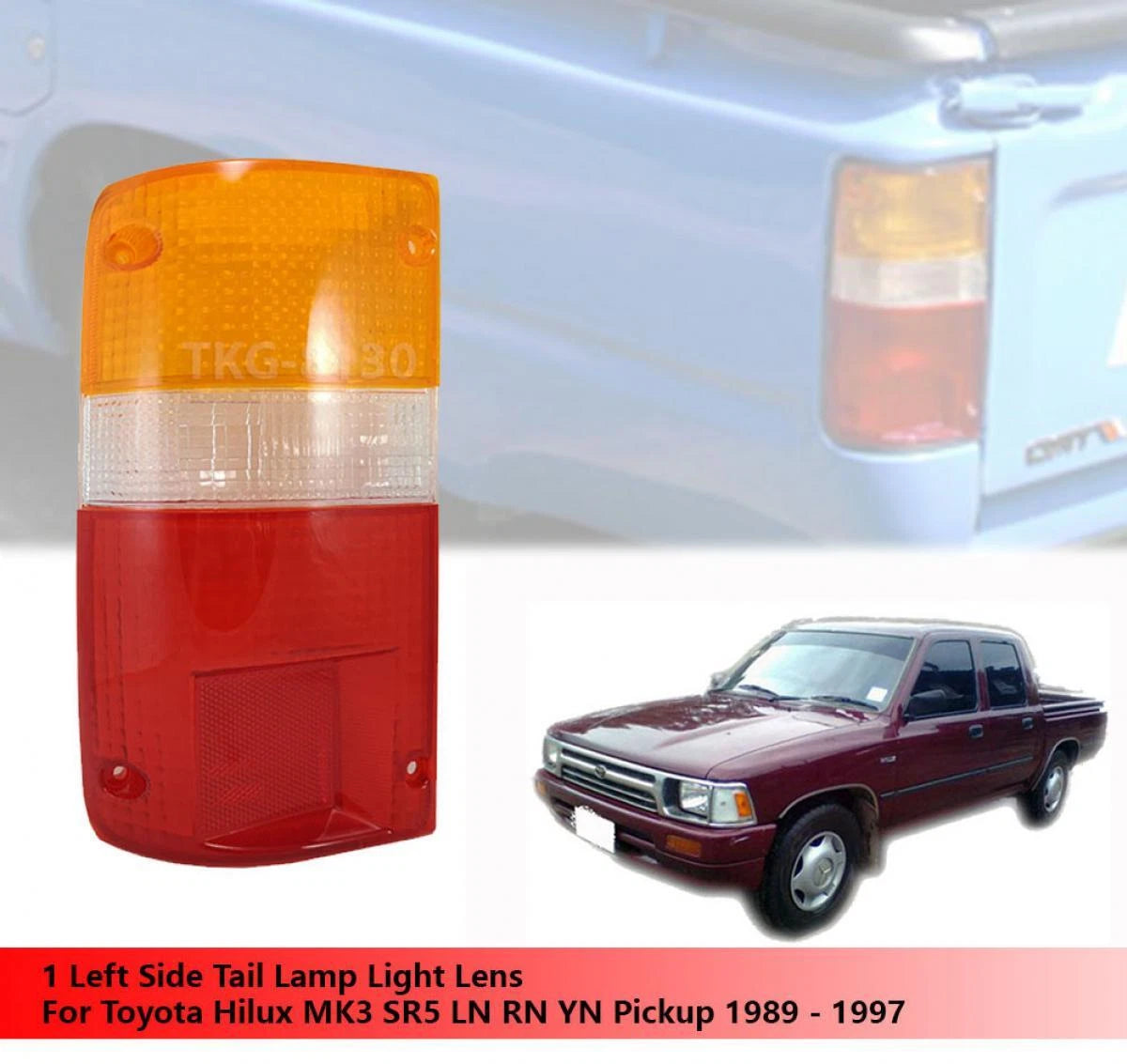 LH Rear Tail Light Lenses for Toyota Hilux MK3 (1989-1997)