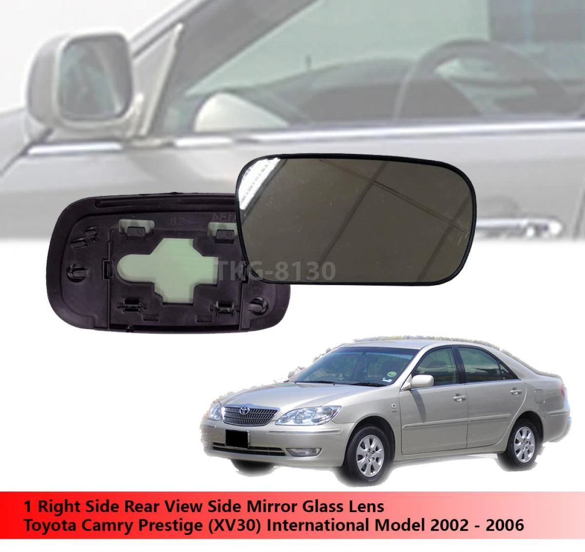 RH Mirror Glass Lens for Toyota Camry Prestige (VX30) (2002-2006)