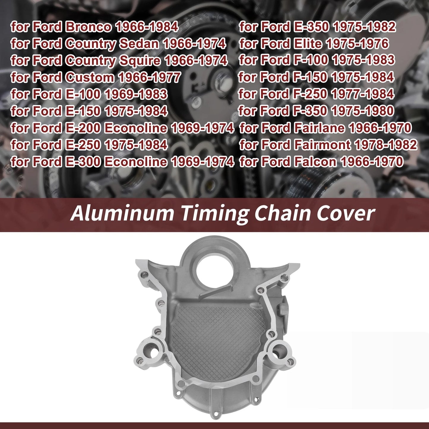 Timing Chain Cover for Ford Bronco F-100 F-250 F-350 E-150 (1966-1996)