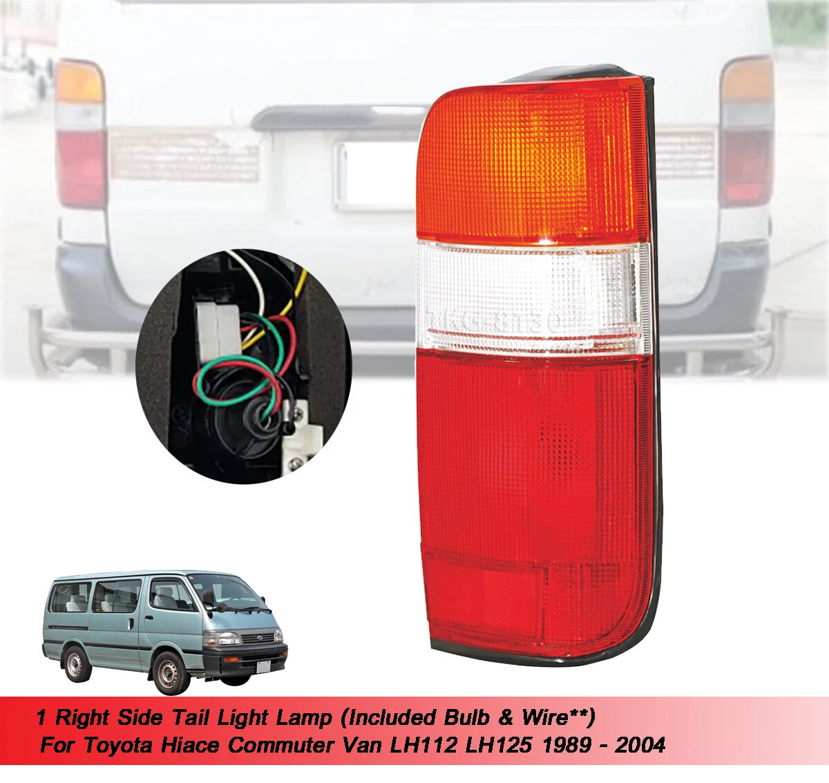 RH Tail Light with Bulb for Toyota Hiace Commuter (1989-2004)